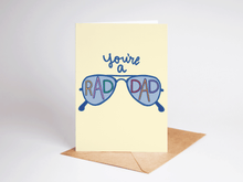 Load image into Gallery viewer, You're a Rad Dad Father's Day Sunglasses Greeting Card