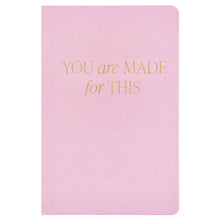 Load image into Gallery viewer, You Are Made For This - Fabric Journal