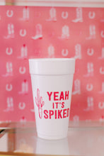 Load image into Gallery viewer, &quot;Yeah It&#39;s Spiked&quot; Foam Cups
