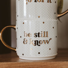 Load image into Gallery viewer, Be Still and Know Coffee Mug
