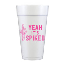 Load image into Gallery viewer, &quot;Yeah It&#39;s Spiked&quot; Foam Cups
