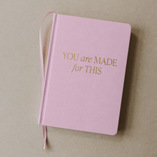 Load image into Gallery viewer, You Are Made For This - Fabric Journal
