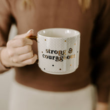 Load image into Gallery viewer, Strong and Courageous Coffee Mug
