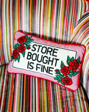 Load image into Gallery viewer, Store Bought is Fine Needlepoint Pillow
